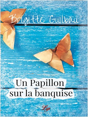 cover image of Un papillon sur la banquise